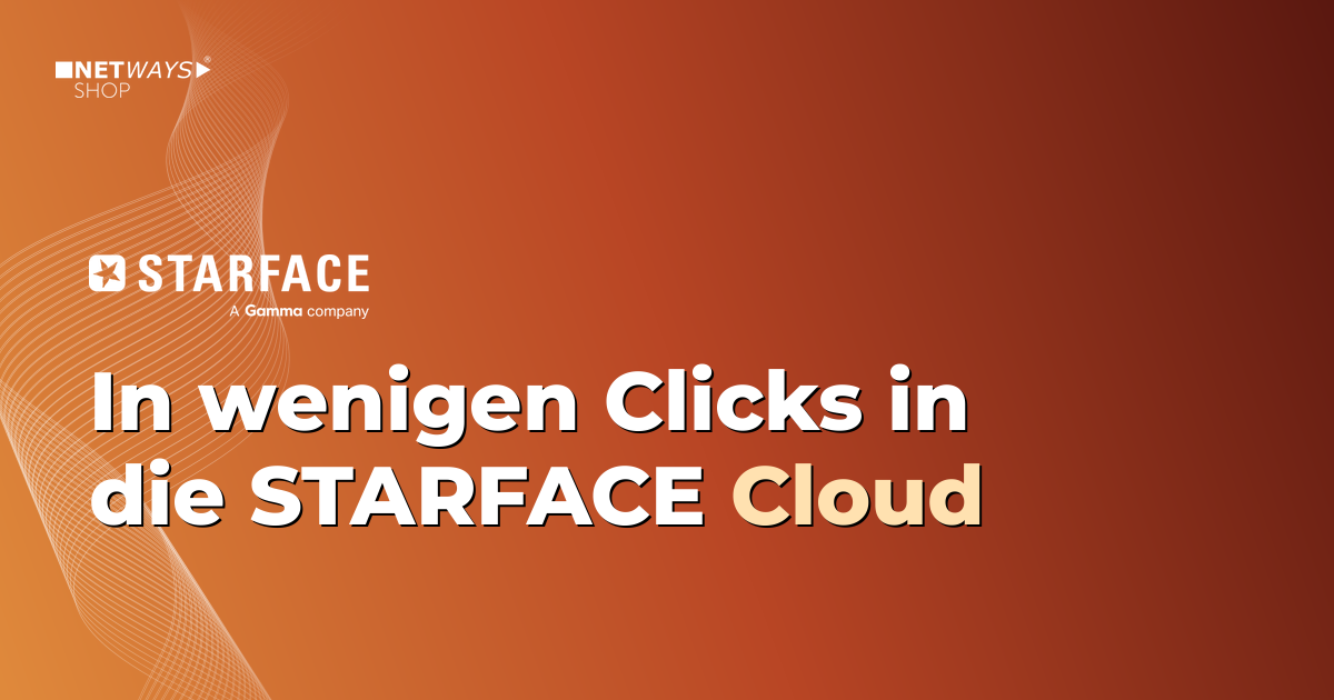 Mit wenigen Clicks in die STARFACE-Cloud