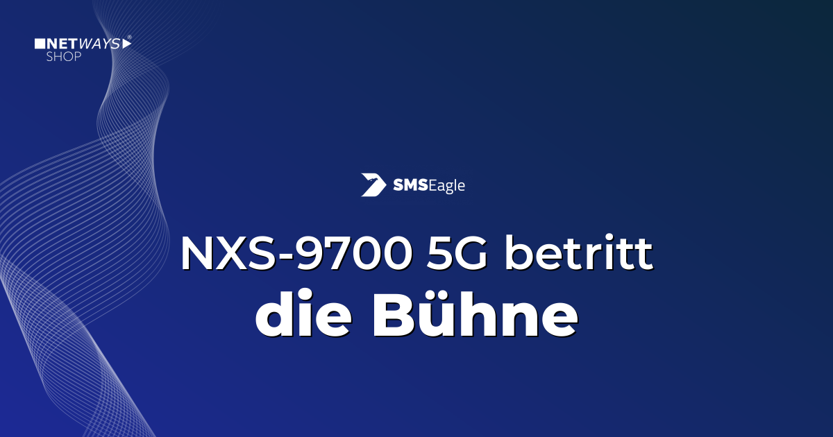 Die Zukunft der Konnektivität: Das SMSEagle NXS-9700-5G betritt die Bühne
