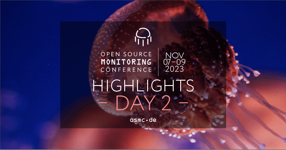 OSMC 2023 | Recap Day 2