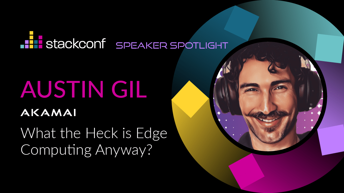 stackconf 2023 | What the Heck is Edge Computing Anyway?