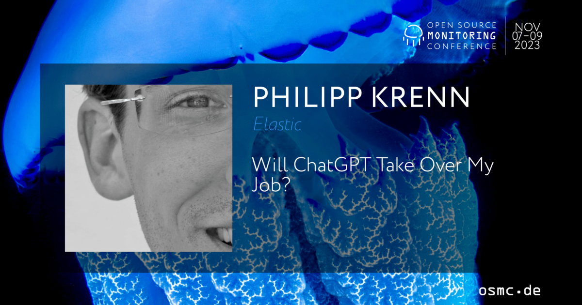 OSMC 2023 | Will ChatGPT Take Over My Job?