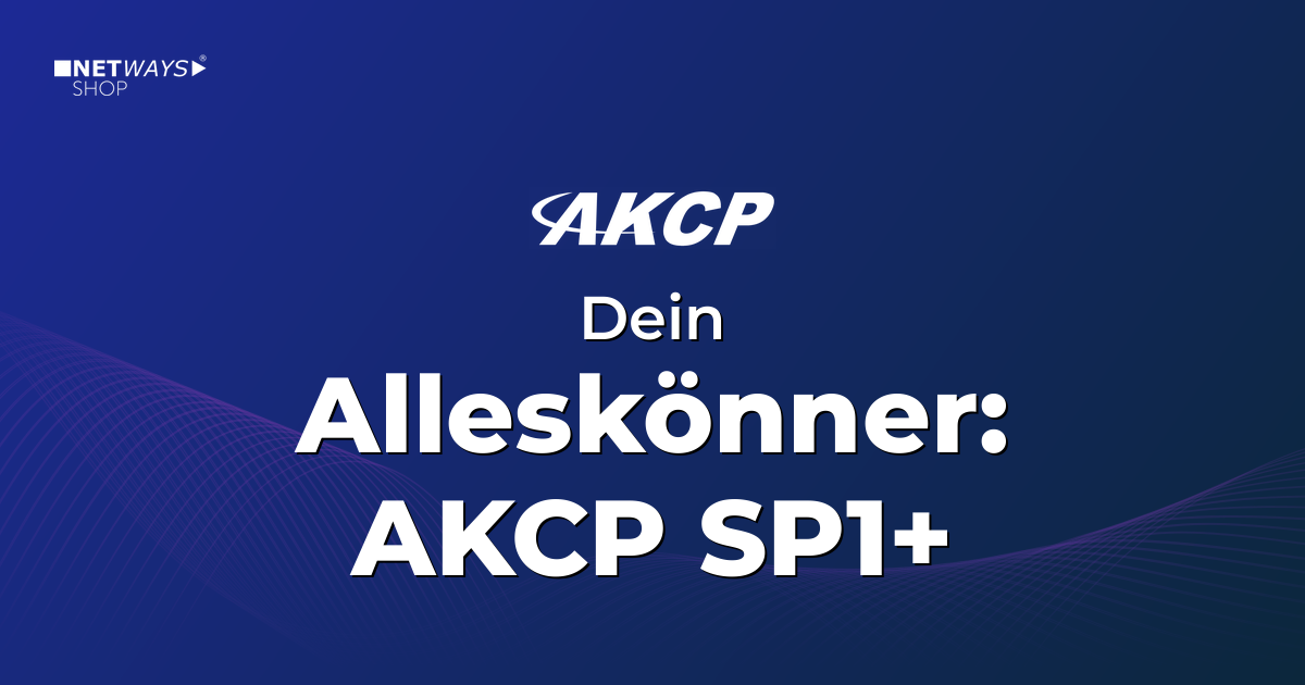 Dein Alleskönner – AKCP SP1+ Messgerät