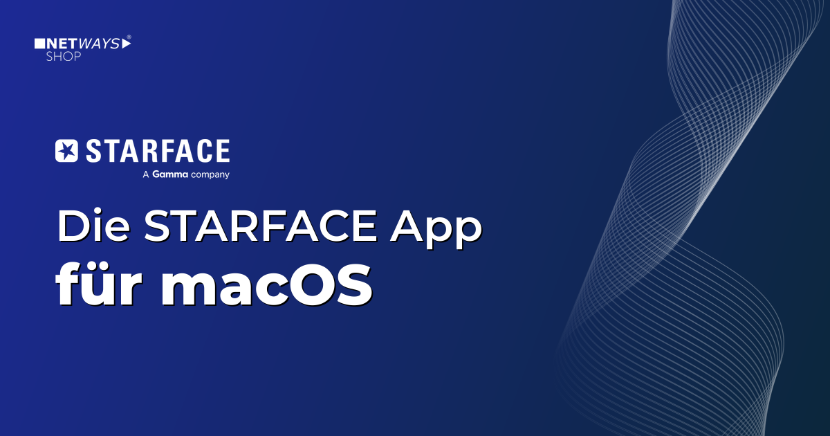 Die neue STARFACE App – jetzt auch für macOS!‌ ‌ ‌ ‌ ‌ ‌