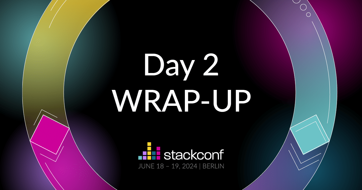 stackconf 2024 | Highlights from Day 2