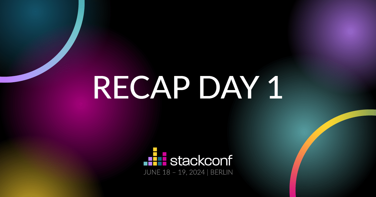 stackconf 2024 |  Highlights from Day 1