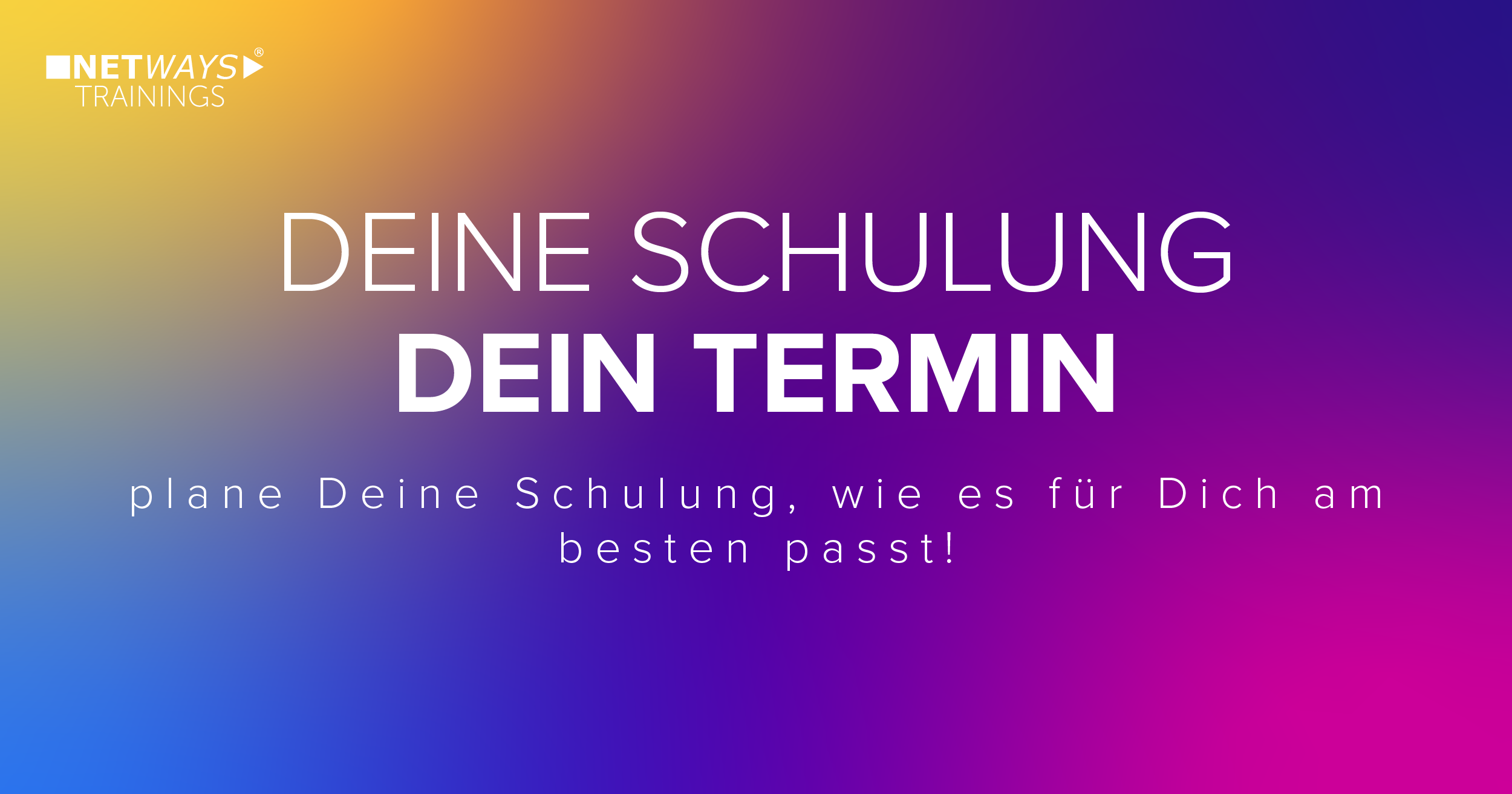 ++ NEU ++ | Open Source Schulungen zu Deinem Wunschtermin!