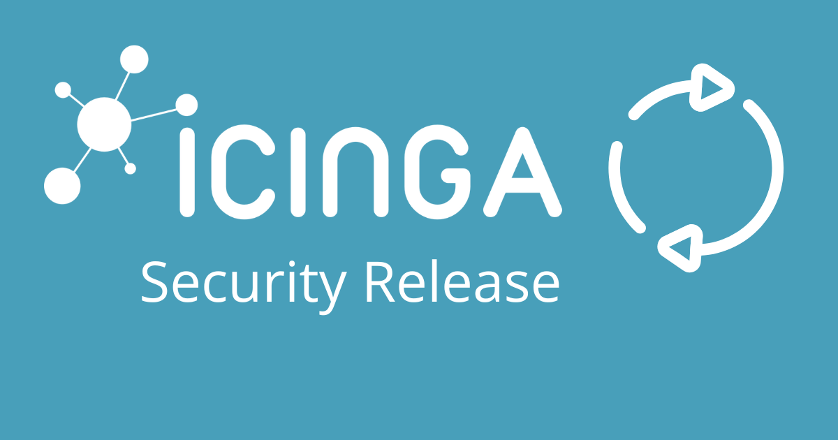 Wichtiges Sicherheits-Update für Icinga 2 – Jetzt verfügbar!