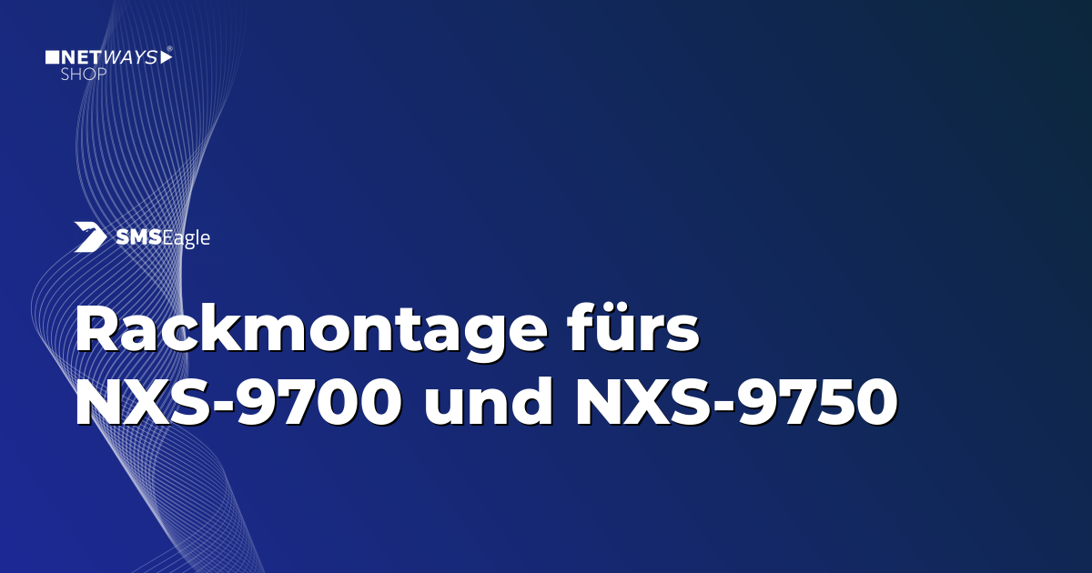 Neue Rackmontage für SMSEagle NXS-9700 oder NXS-9750