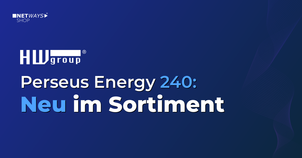 HW-Group Perseus Energy 240 – jetzt neu im Sortiment
