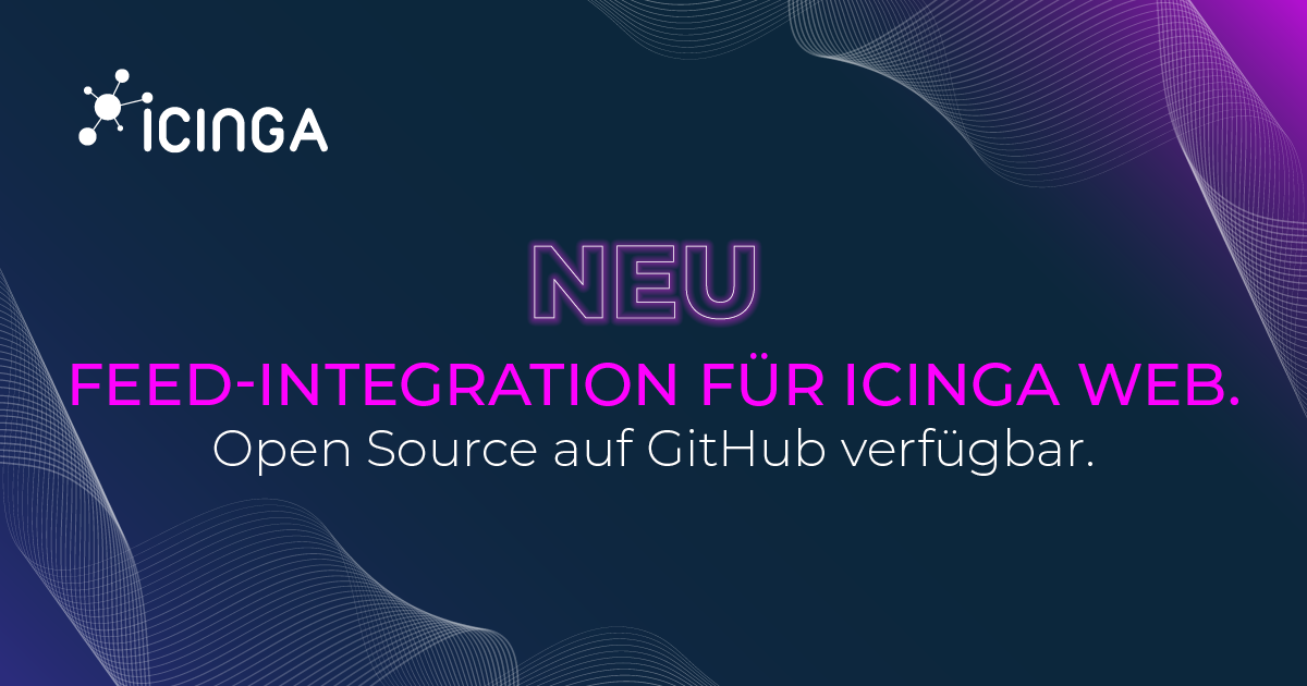 Entdecke die neue Integration für Icinga Web Feeds