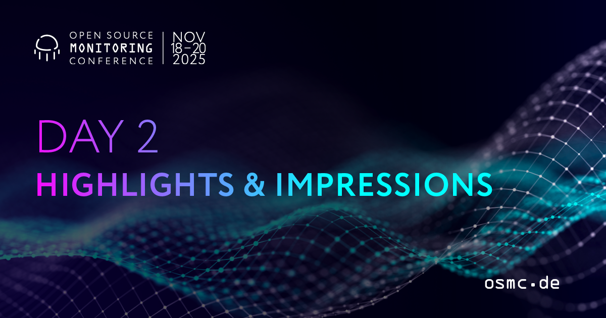 OSMC 2025 | Recap Day 2