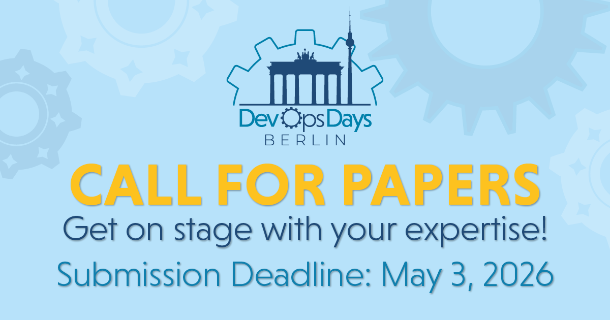 DevOpsDays Berlin 2026: Last Call for Speakers