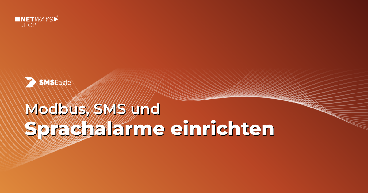 Modbus SMS & Sprachalarme – Richte Dein SMSEagle Gateway ein