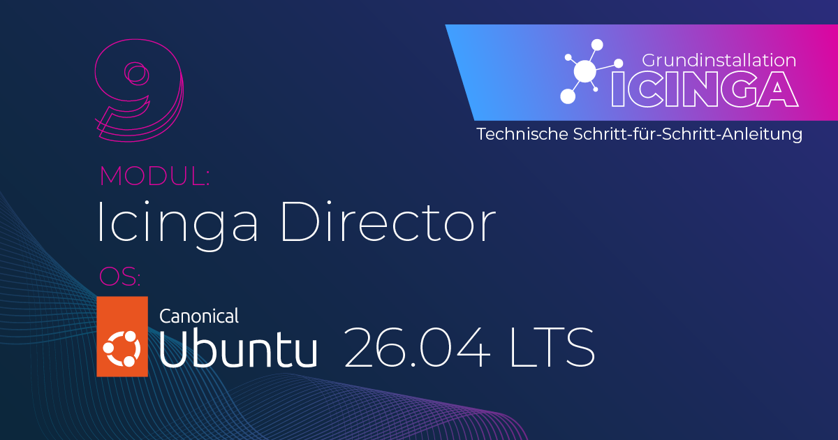 Icinga Director auf Ubuntu 26.04 installieren