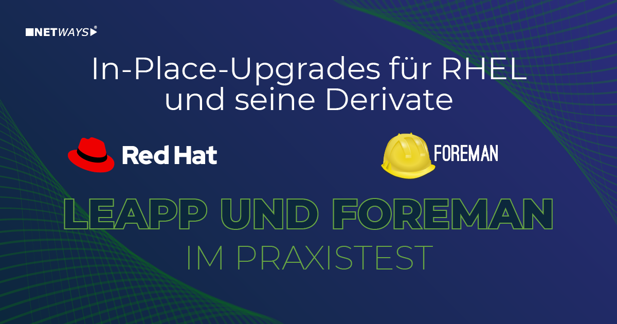 Leapp und Foreman: In-Place-Upgrades für RHEL und seine Derivate